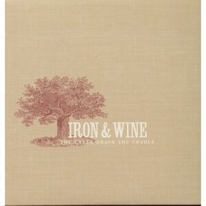 Iron & Wine - Creek Drank the Cradle  LP LP